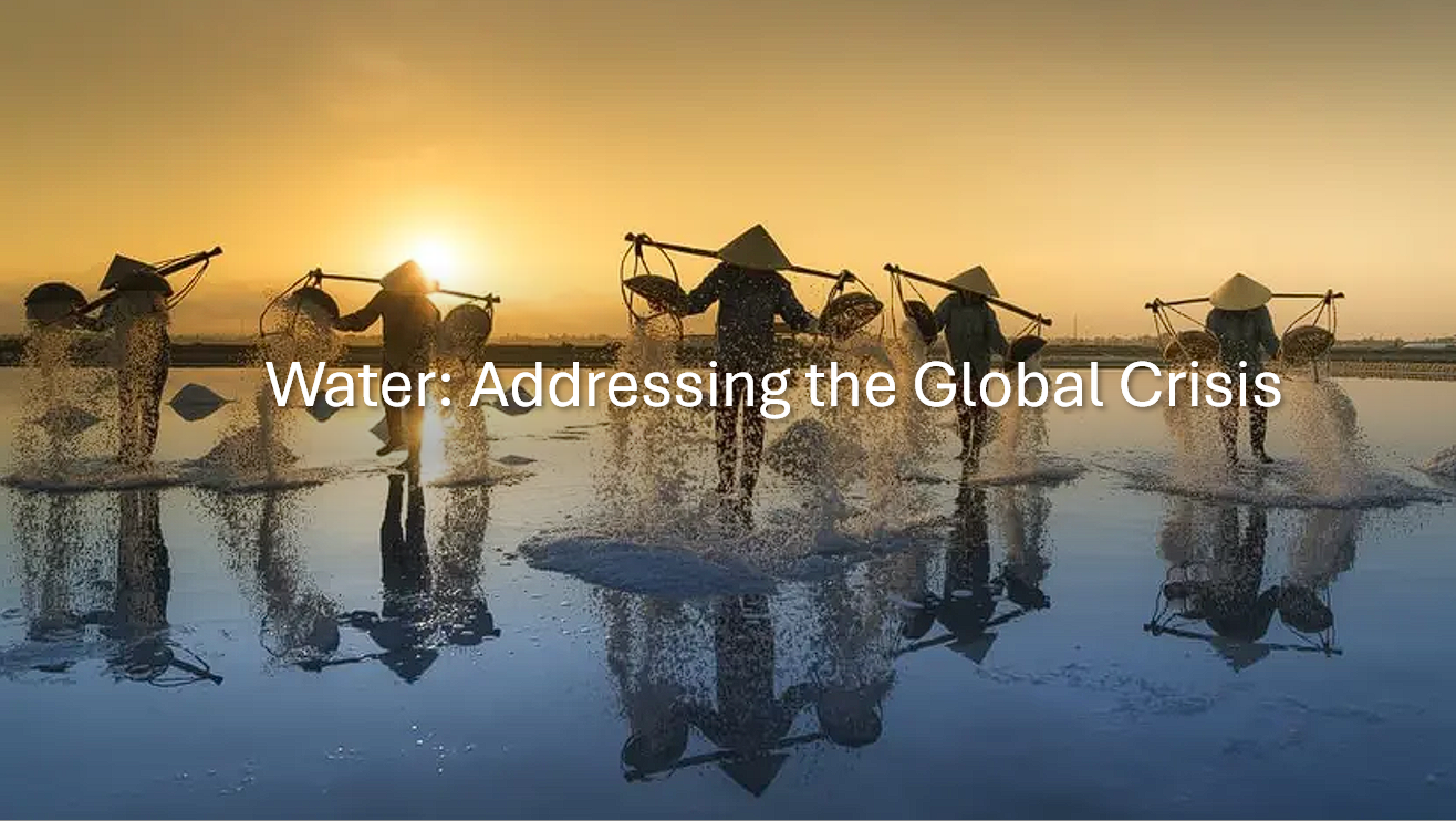 Water: Addressing the Global Crisis